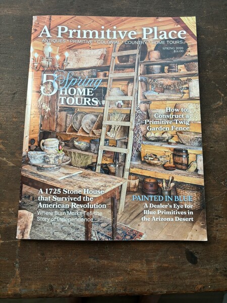A Primitive Place Magazine Spring 2026 My Home